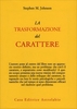 La Trasformazione del Carattere