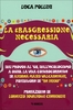 La Trasgressione Necessaria