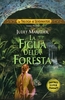 La Trilogia di Sevenwaters - Vol. 1: La Figlia della Foresta