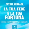 La Tua Fede è la Tua Fortuna (AudioLibro Mp3)