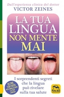 La Tua Lingua non Mente Mai
