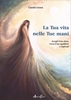 La Tua Vita nelle Tue Mani