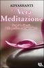 La Vera Meditazione