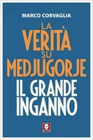 La Verità su Medjugorje