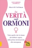 La Verità sugli Ormoni