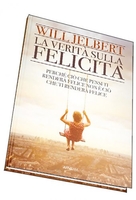 La Verità sulla Felicità