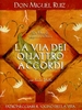 La Via dei Quattro Accordi