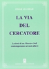 La Via del Cercatore