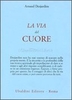 La Via del Cuore