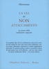 La Via del non Attaccamento