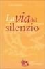 La Via del Silenzio