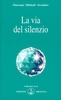 La Via del Silenzio