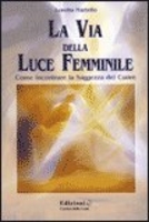 La Via della Luce Femminile