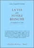 La Via delle Nuvole Bianche