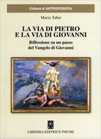 La Via di Pietro e la Via di Giovanni