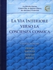 La Via Interiore Verso la Coscienza Cosmica
