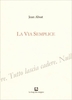 La Via Semplice