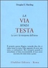 La Via Senza Testa