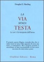 La Via Senza Testa