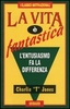 La vita è fantastica
