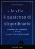 La Vita È Qualcosa di Straordinario