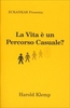 La Vita è un Percorso Casuale?
