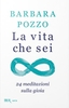 La Vita che Sei