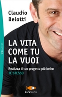 La Vita Come Tu la Vuoi