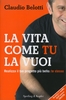 La Vita Come Tu la Vuoi