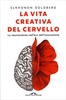 La Vita Creativa del Cervello
