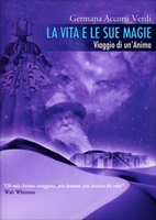 La Vita e le Sue Magie