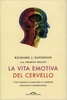 La Vita Emotiva del Cervello