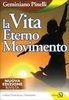 La Vita Eterno Movimento