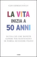 La Vita Inizia a 50 Anni