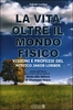 La Vita Oltre il Mondo Fisico