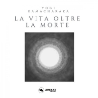 La Vita oltre la Morte (Audiolibro Mp3)