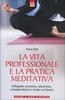 La Vita Professionale e la Pratica Meditativa