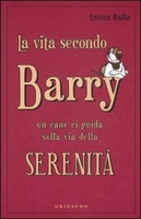 La Vita Secondo Barry: Un cane ci guida sulla via della Serenità