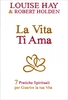La Vita Ti Ama