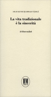 La Vita Tradizionale è la Sincerità