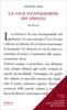La Voce Incomparabile del Silenzio