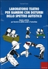 Laboratorio Teatro per Bambini con Disturbi dello Spettro Autistico