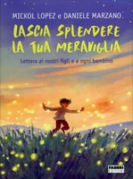 Lascia Splendere la Tua Meraviglia