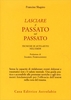 Lasciare il Passato nel Passato