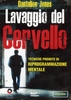 Lavaggio del Cervello - Tecniche proibite di riprogrammazione mentale - 2 CD Audio mp3