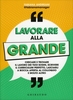 Lavorare alla Grande