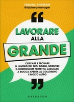 Lavorare alla Grande