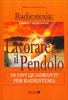 Lavorare con il Pendolo - Nuovi Quadranti per Radiestesia