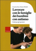 Lavorare Con le Famiglie dei Bambini Con Autismo