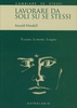 Lavorare da Soli su Se Stessi